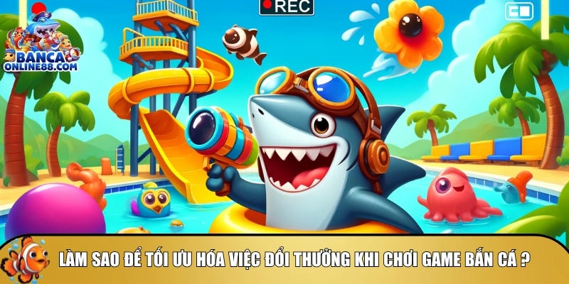 Cách chơi game bắn cá miễn phí: Hướng dẫn chi tiết cho người mới 5 Hướng dẫn bạn cách để tối ưu hóa phần thưởng khi chơi game bắn cá
