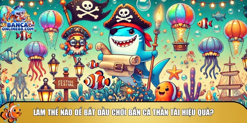 Mẹo bắn cá thần tài: Chiến thuật săn thưởng hiệu quả nhất 2 Tìm hiểu cách để bắt đầu chơi bắn cá thần tài hiệu quả