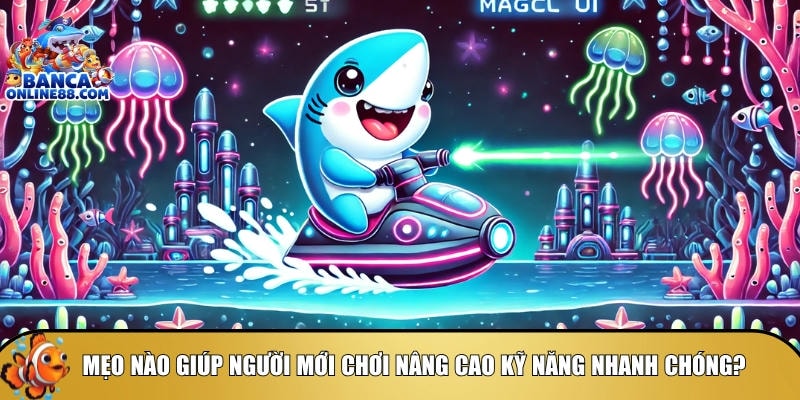 Hướng dẫn chơi bắn cá vui: Mẹo săn cá hiệu quả cho người mới 5 Mẹo có thể giúp người chơi mới nâng cao kỹ năng chơi bắn cá vui