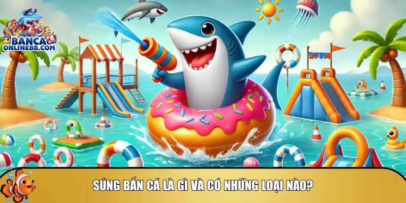Súng bắn cá: Hướng dẫn lựa chọn và cách sử dụng hiệu quả 2 a cartoon shark in a donut ring